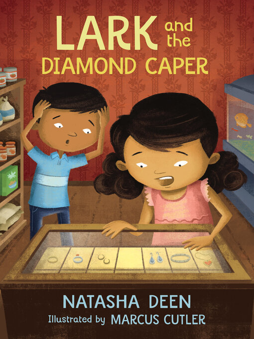 Title details for Lark and the Diamond Caper by Natasha Deen - Available